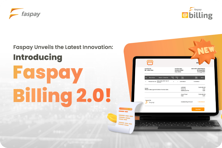 More Complete Faspay Billing 2.0 Features, More Efficient Business ...