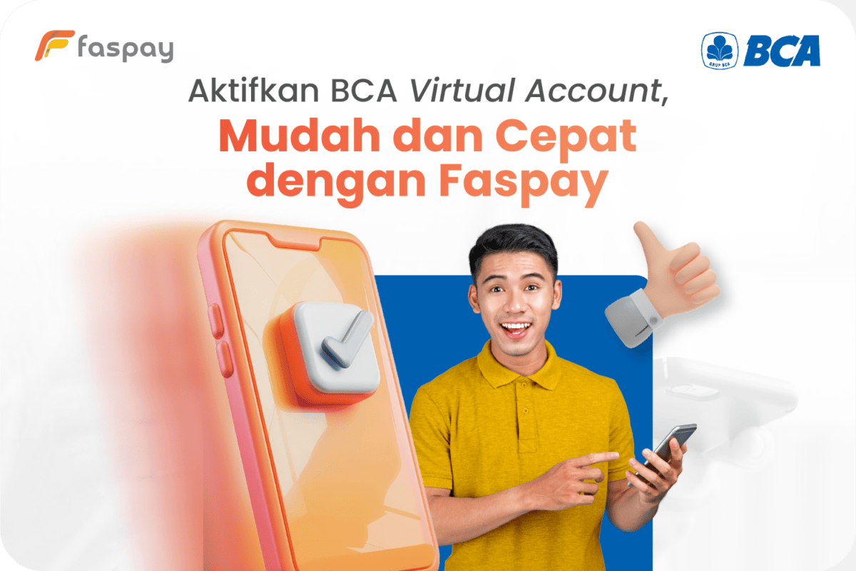 Activate Your BCA Virtual Account Quickly and Easily with Faspay