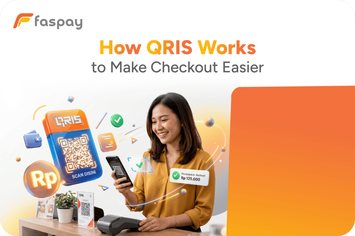 How QRIS Works to Make Check Out Easier | Faspay